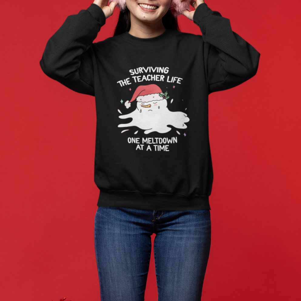 Christmas Sweatshirt Surviving The Teacher Life One Meltdown At A Time - Wonder Print Shop