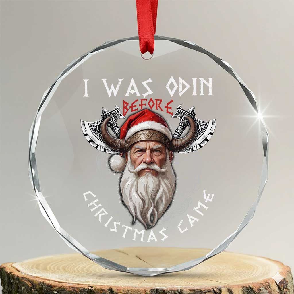 Xmas Viking Crystal Glass Ornament I Was Odin Before Christmas Came Santa Viking Warriors - Wonder Print Shop