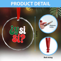 Y Si Si Mexican Flag Colors Typography Crystal Glass Ornament What If Mexico Slang Spanish