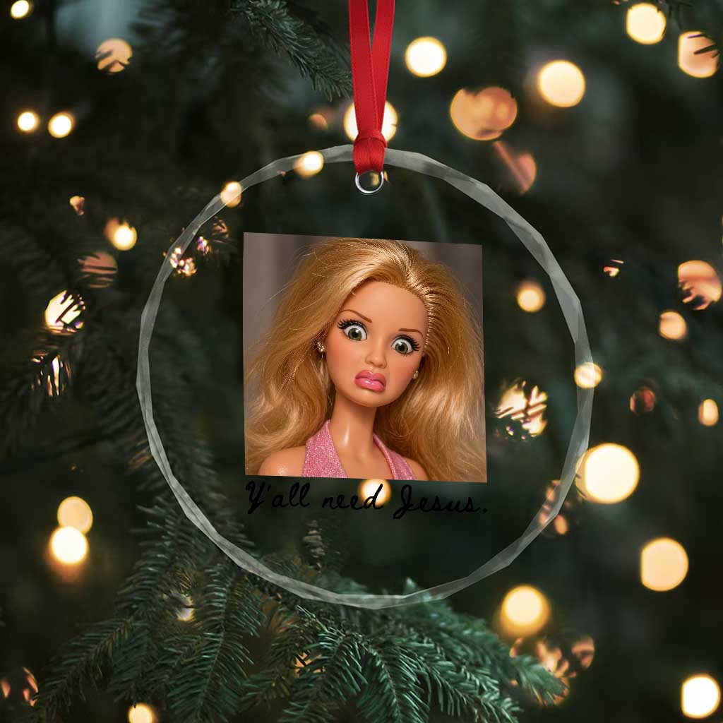 Ya'll Need Jesus Disgusted Face Christian Funny Crystal Glass Ornament