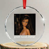 Yall Need Jesus Funny Doll Side Eye Meme Crystal Glass Ornament Sarcastic Southern Humor Religion Faith