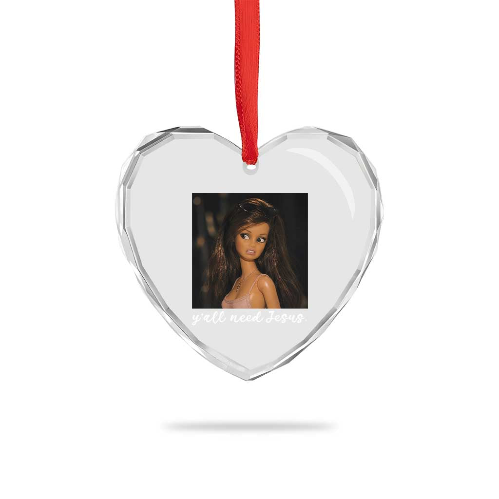 Yall Need Jesus Funny Doll Side Eye Meme Heart Crystal Glass Ornament Sarcastic Southern Humor Religion Faith