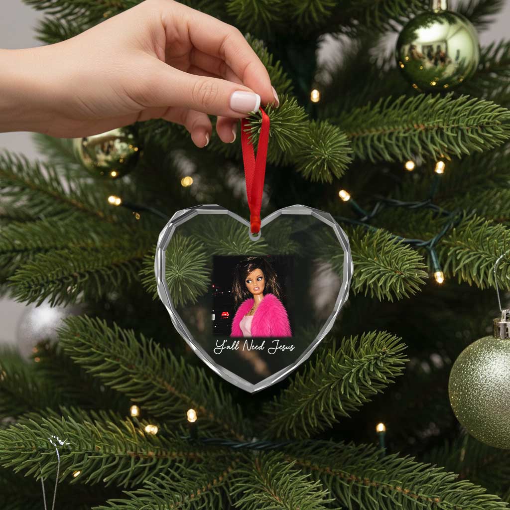 Y'all Need Jesus Funny Girls Meme Saying Christian Humor Heart Crystal Glass Ornament
