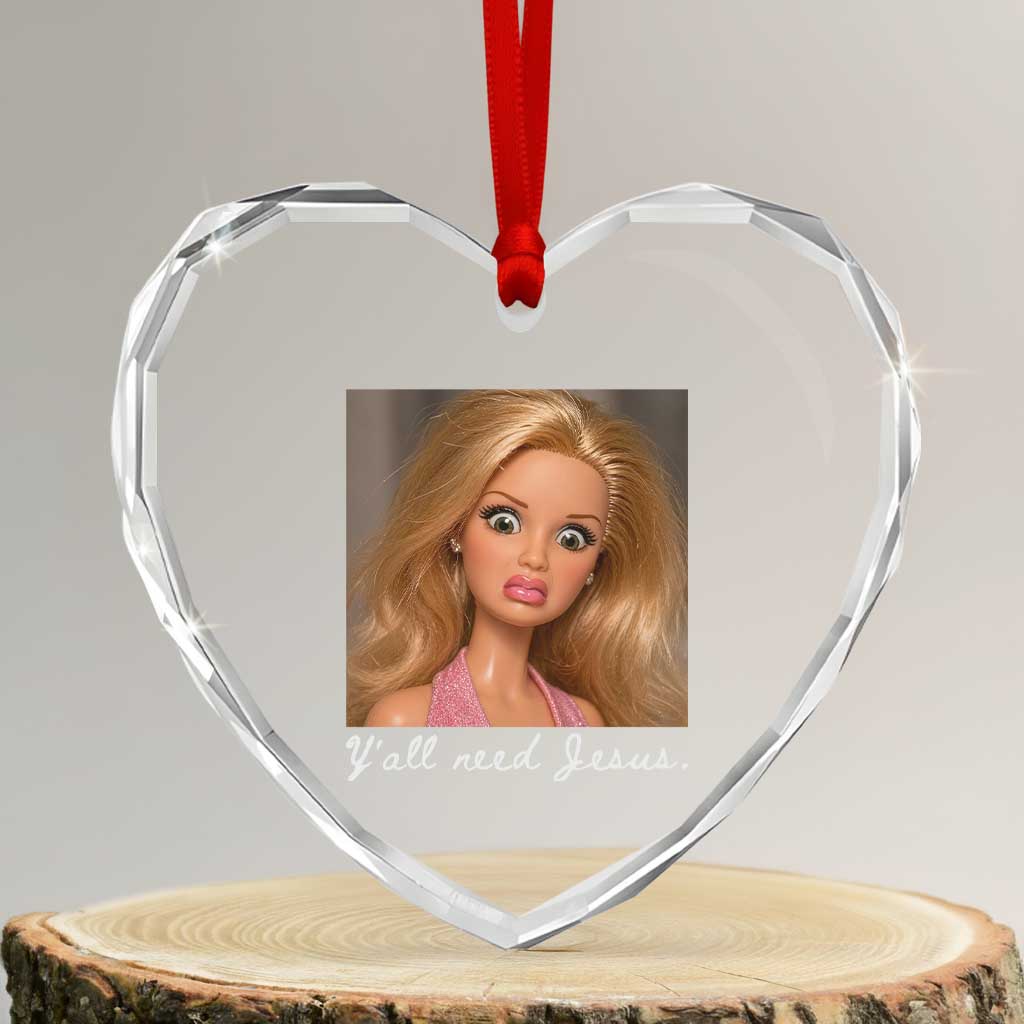 Y'all Need Jesus Heart Crystal Glass Ornament Funny Girls Meme Saying Christian Humor