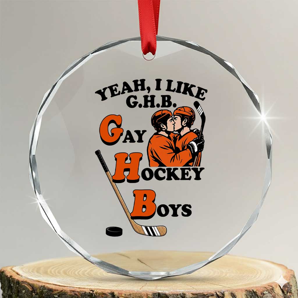 Yeah I Like GHB Gay Hockey Boys Crystal Glass Ornament LGBTQ Pride Hockey Fan - Wonder Print Shop