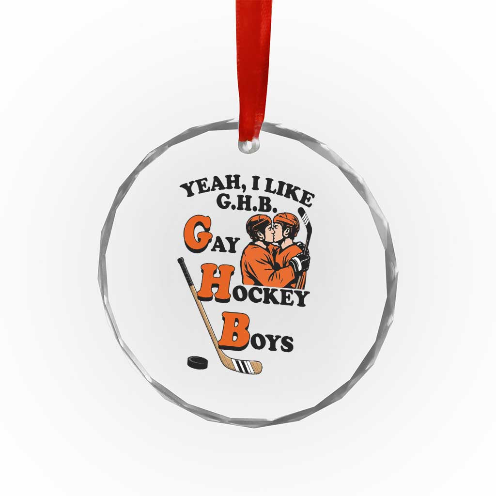 Yeah I Like GHB Gay Hockey Boys Crystal Glass Ornament LGBTQ Pride Hockey Fan - Wonder Print Shop