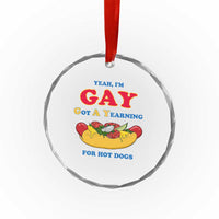 Yeah I’m GAY Got A Yearning For Hot Dogs Crystal Glass Ornament Funny Foodie Humor Retro Graphic