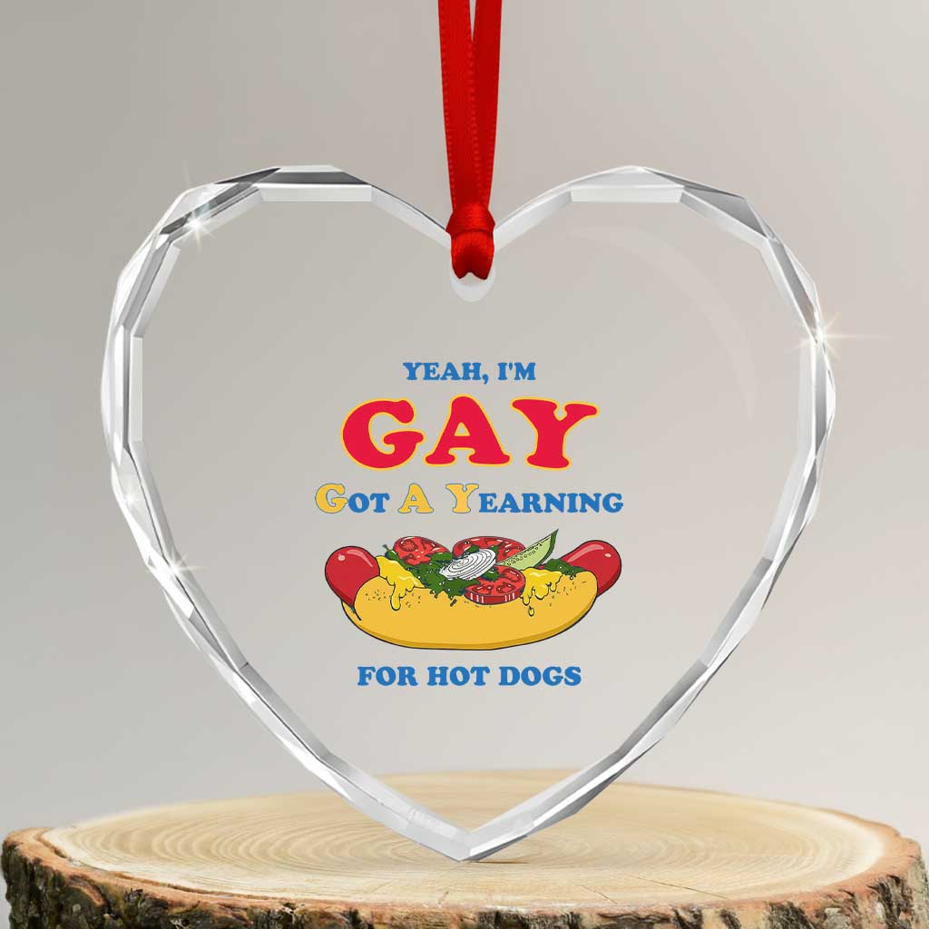 Yeah I’m GAY Got A Yearning For Hot Dogs Heart Crystal Glass Ornament Funny Foodie Humor Retro Graphic