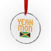 Yeah Mon Jamaican Pride Crystal Glass Ornament Jamaican Vacation Jamaica Reggae Roots - Wonder Print Shop