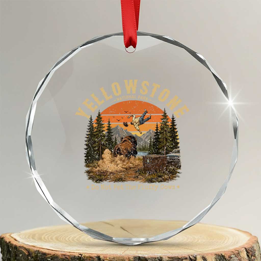Yellowstone Do Not Pet The Fluffy Cows Crystal Glass Ornament Funny Bison Meme Wildlife Lover Gift