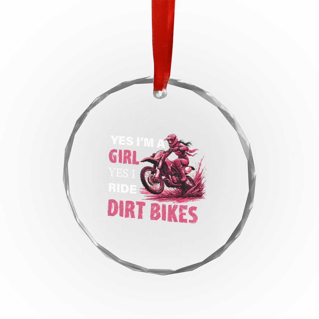 Yes I'm A Girl Yes I Ride Dirt Bikes Crystal Glass Ornament Motocross Biker - Wonder Print Shop
