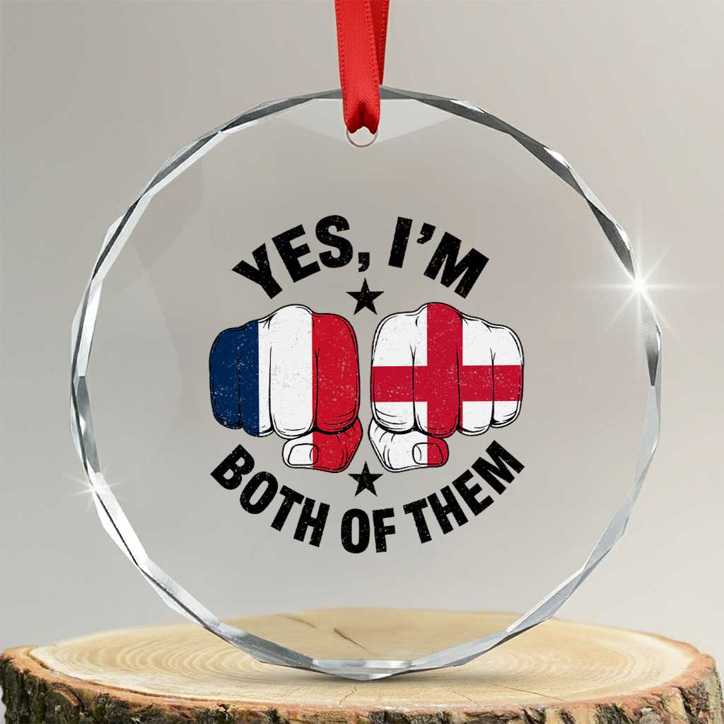 Yes Im Both Of Them France England Flag Fists Graphic Crystal Glass Ornament French English Anglo Dual Pride Heritage