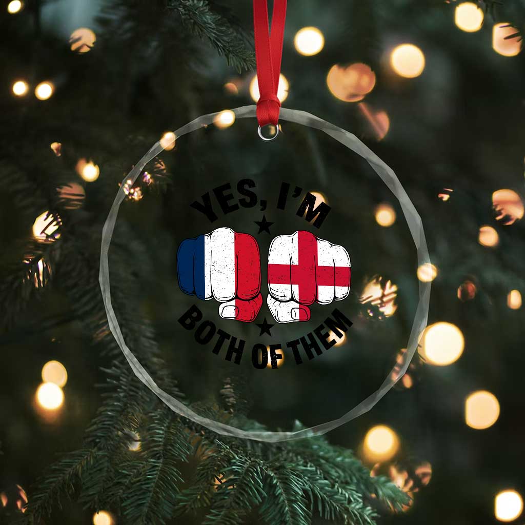 Yes Im Both Of Them France England Flag Fists Graphic Crystal Glass Ornament French English Anglo Dual Pride Heritage