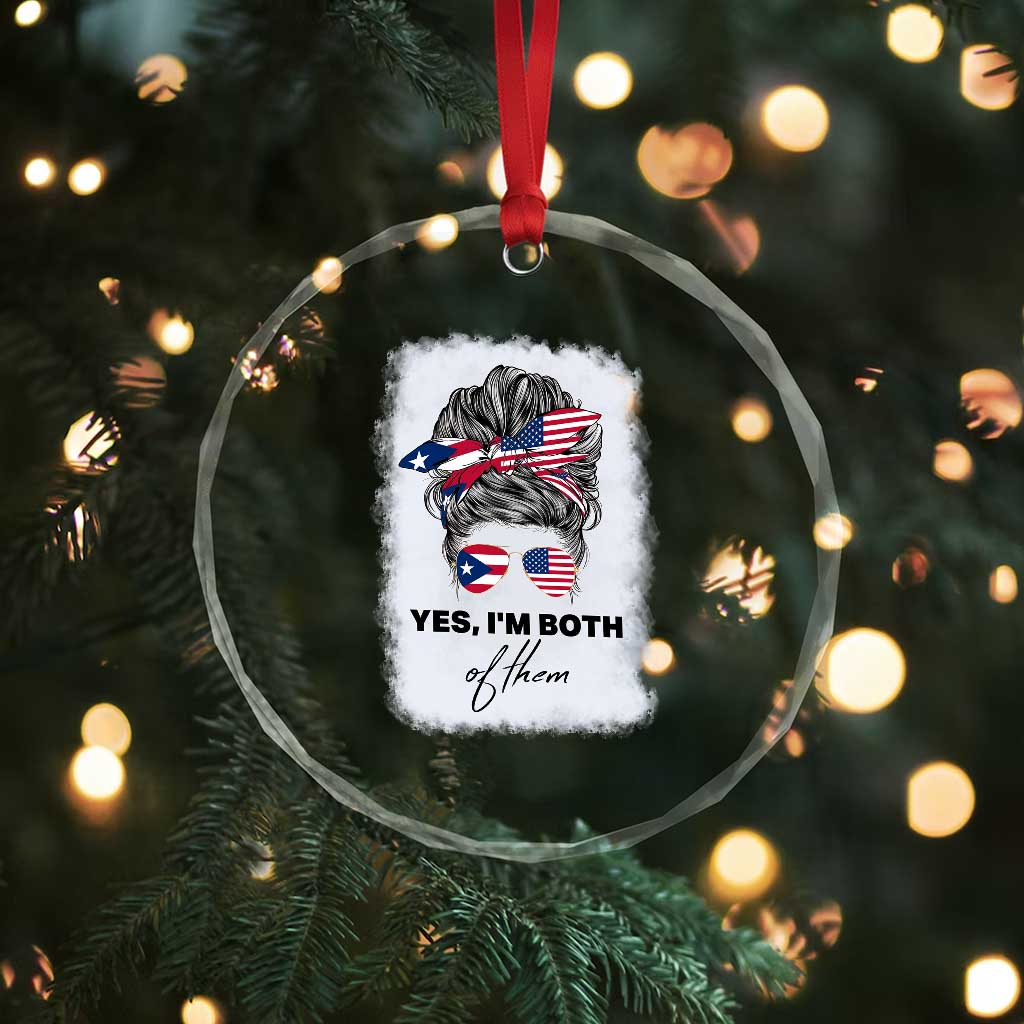Yes I’m Both Puerto Rican American Crystal Glass Ornament Messy Bun Boricua Woman Pride