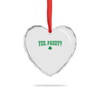 Yes Paddy Funny St Patricks Day Heart Crystal Glass Ornament Shamrock Irish Girls