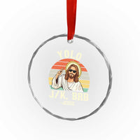 Yolo Jk BRB Jesus Crystal Glass Ornament Funny Easter Christian