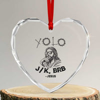 Yolo Jk BRB Jesus Heart Crystal Glass Ornament Funny Easter Day Ressurection Christians - Wonder Print Shop