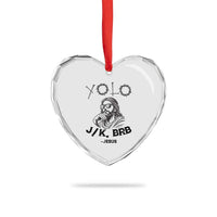 Yolo Jk BRB Jesus Heart Crystal Glass Ornament Funny Easter Day Ressurection Christians - Wonder Print Shop