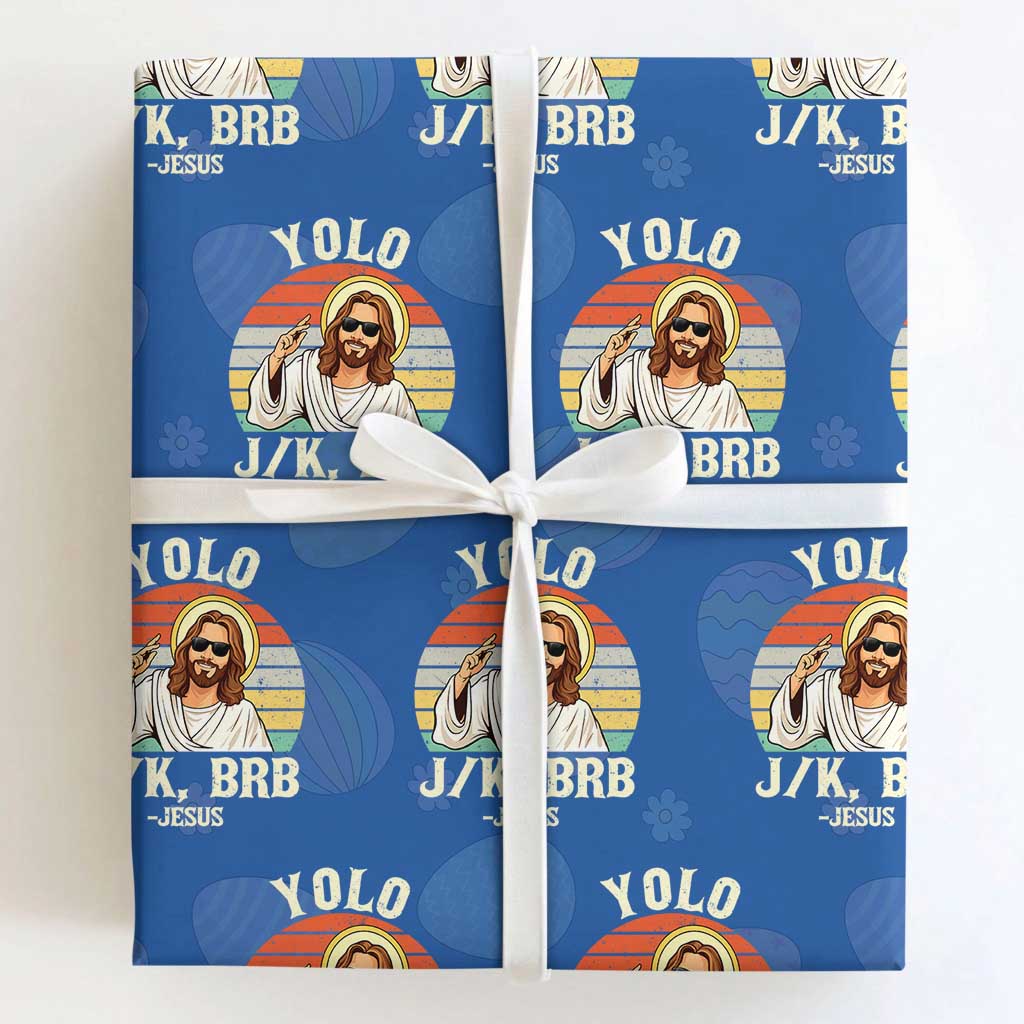 Yolo Jk BRB Jesus Wrapping Paper Roll Funny Easter Christian