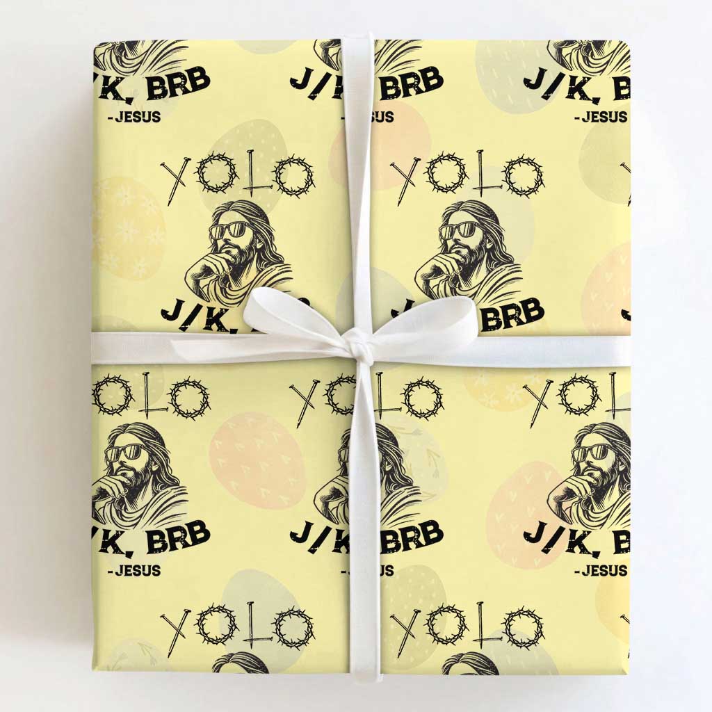 Yolo Jk BRB Jesus Wrapping Paper Roll Funny Easter Day Ressurection Christians