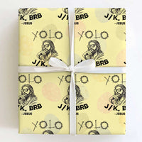 Yolo Jk BRB Jesus Wrapping Paper Roll Funny Easter Day Ressurection Christians