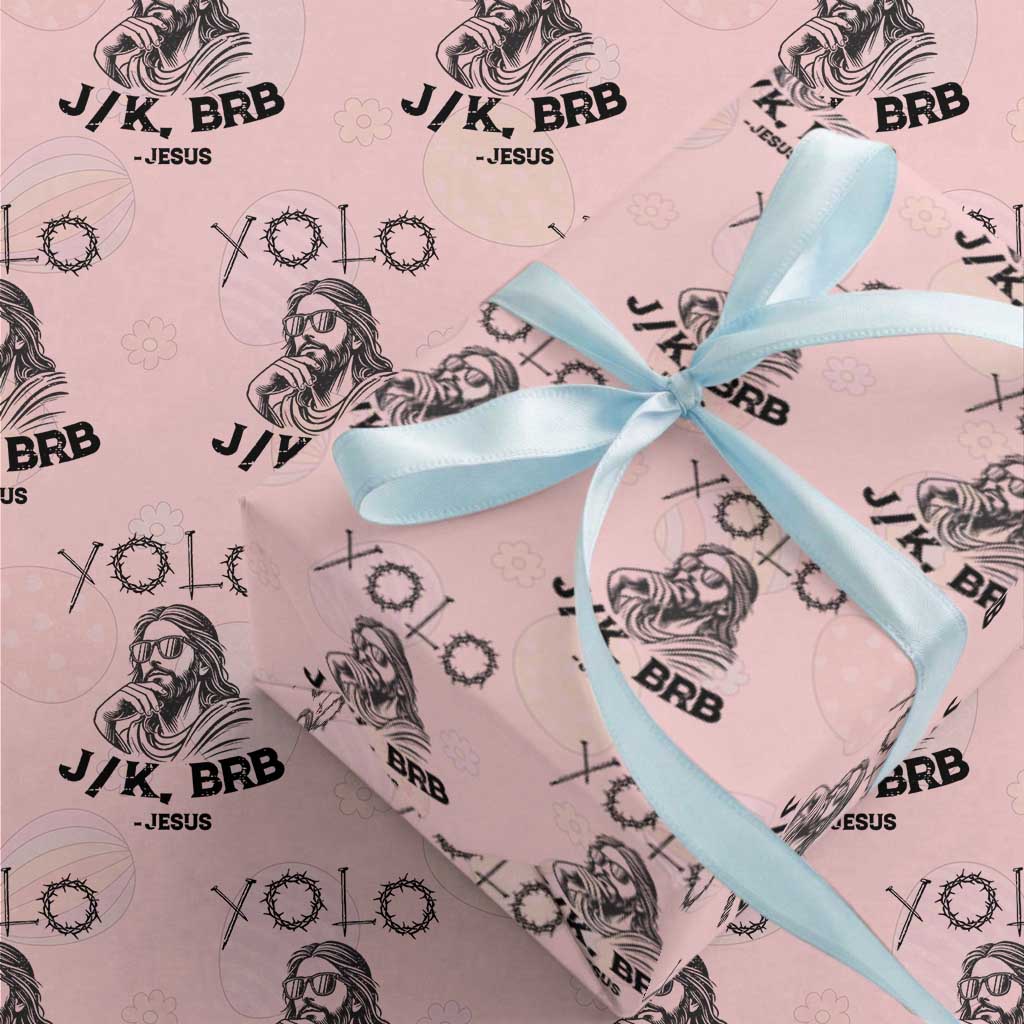 Yolo Jk BRB Jesus Wrapping Paper Roll Funny Easter Day Ressurection Christians
