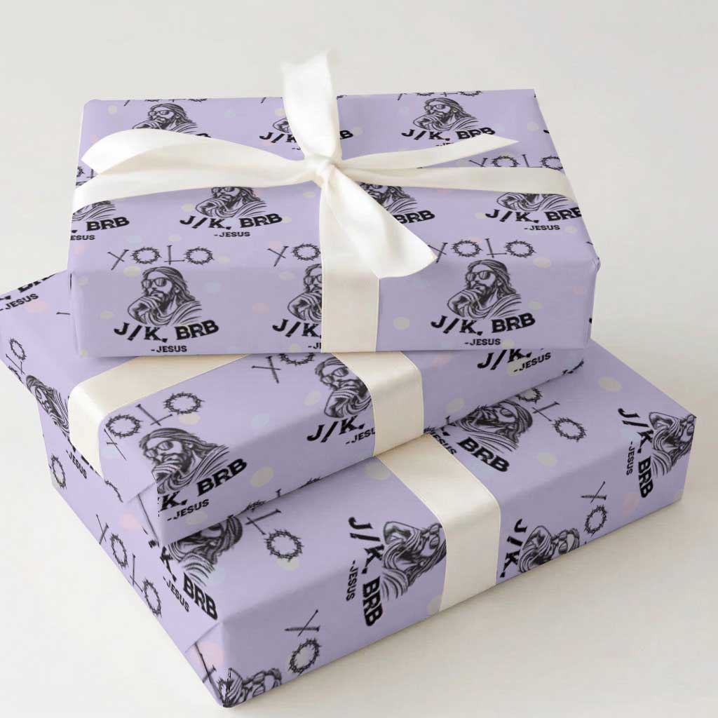 Yolo Jk BRB Jesus Wrapping Paper Roll Funny Easter Day Ressurection Christians