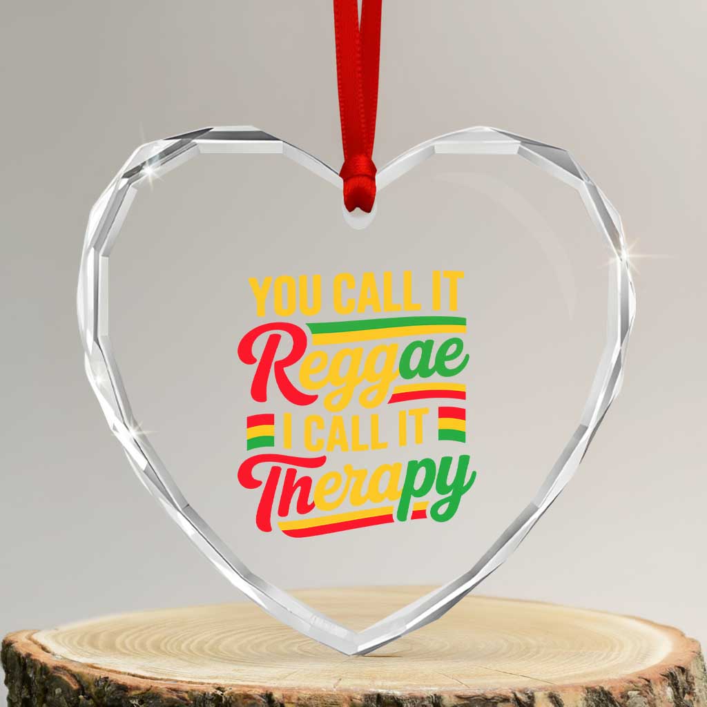 You Call It Reggae I Call It Therapy Heart Crystal Glass Ornament Emotional Jamaican Rasta Music Lovers