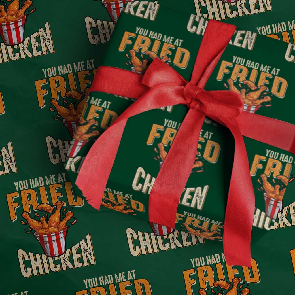 You Had Me At Fried Chicken Wrapping Paper Roll