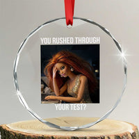 You Rushed Through Your Test Crystal Glass Ornament Funny Test Day Teacher Meme