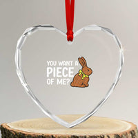 You Want A Piece Of Me Heart Crystal Glass Ornament Funny Easter Chocolate Bunny
