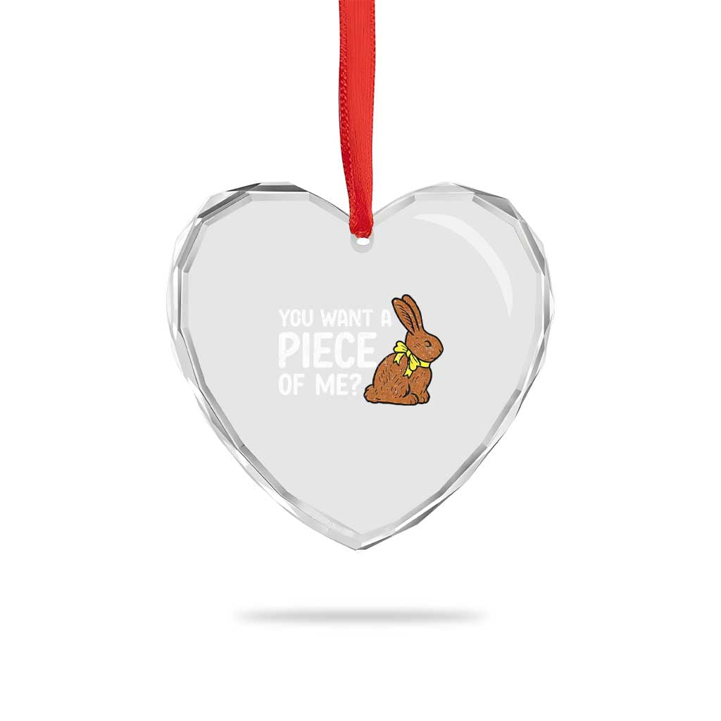 You Want A Piece Of Me Heart Crystal Glass Ornament Funny Easter Chocolate Bunny