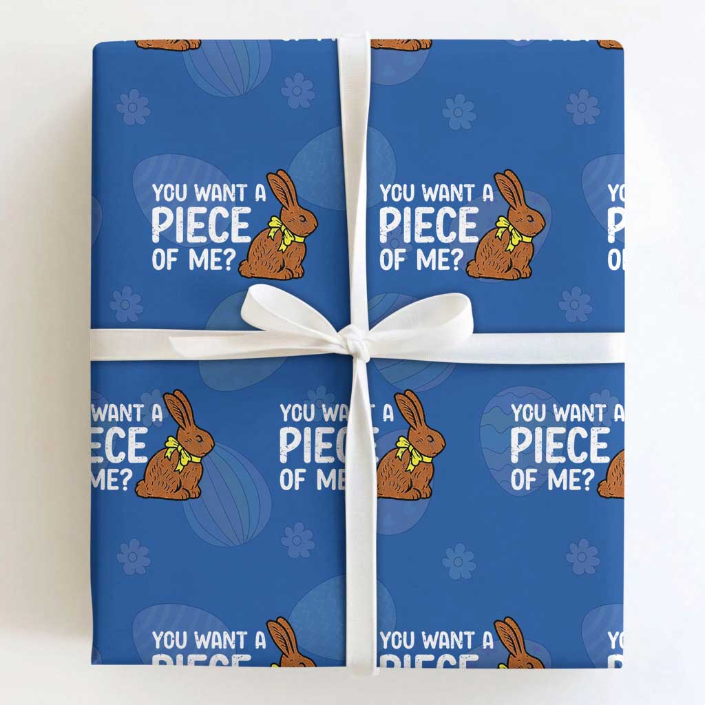 You Want A Piece Of Me Wrapping Paper Roll Funny Easter Chocolate Bunny