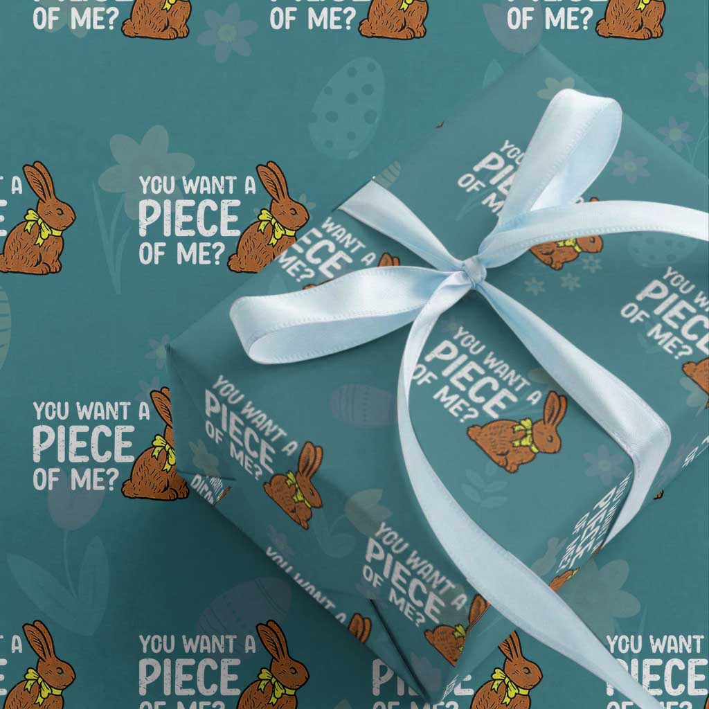 You Want A Piece Of Me Wrapping Paper Roll Funny Easter Chocolate Bunny
