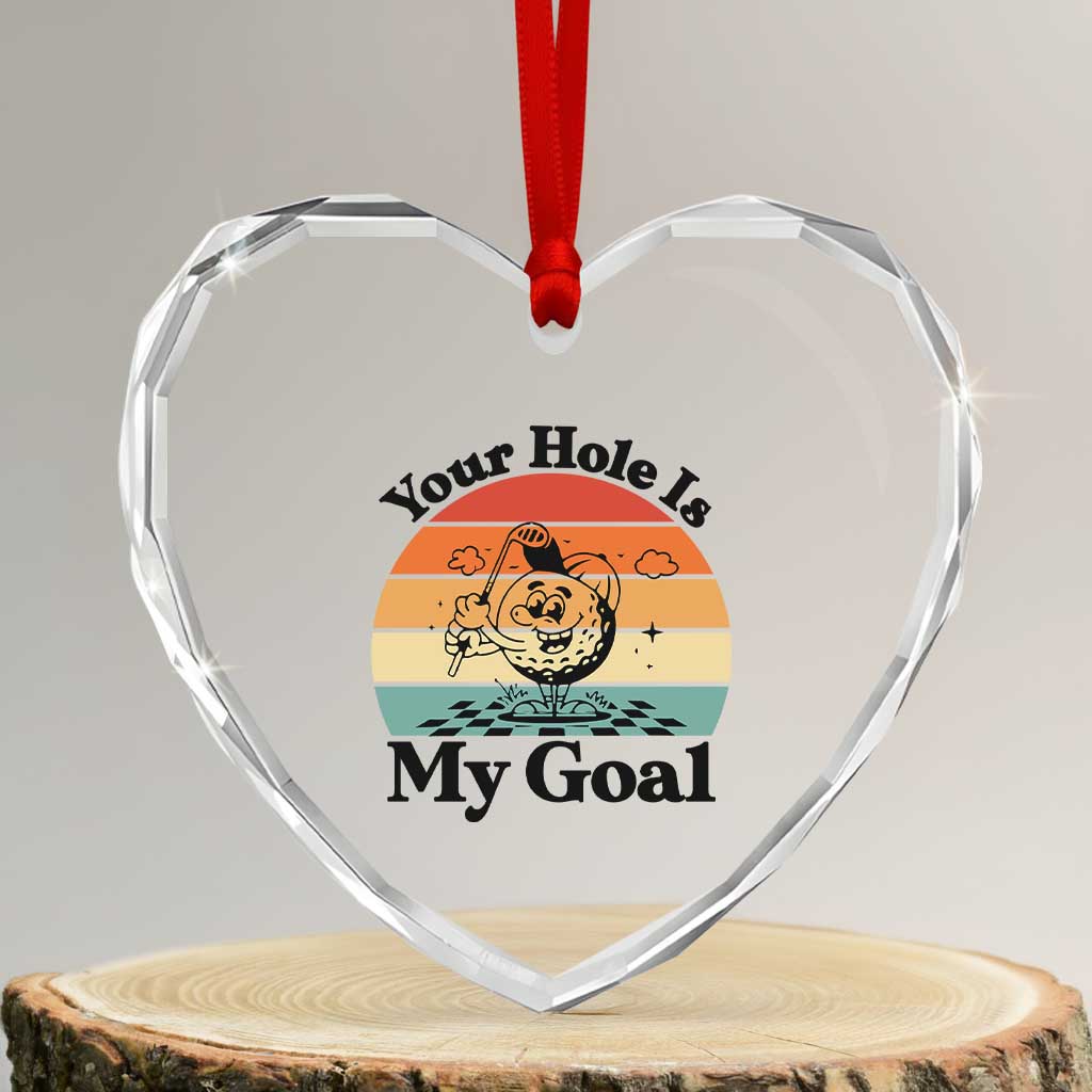 Your Hole Is My Goal Heart Crystal Glass Ornament Funny Golf Gift - Wonder Print Shop