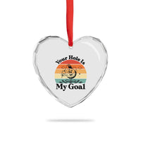 Your Hole Is My Goal Heart Crystal Glass Ornament Funny Golf Gift - Wonder Print Shop