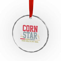 Your Hole is My Goal Inappropriate Cornhole Crystal Glass Ornament Funny Naughty Adult Humor Cornstar