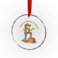 You're Darn Tootin Crystal Glass Ornament Funny Cowboy Frog Sarcastic Meme
