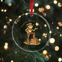 You're Darn Tootin Crystal Glass Ornament Funny Cowboy Frog Sarcastic Meme