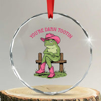 You're Darn Tootin Crystal Glass Ornament Funny Cowgirl Frog Sarcastic Meme