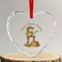You're Darn Tootin Heart Crystal Glass Ornament Funny Cowboy Frog Sarcastic Meme