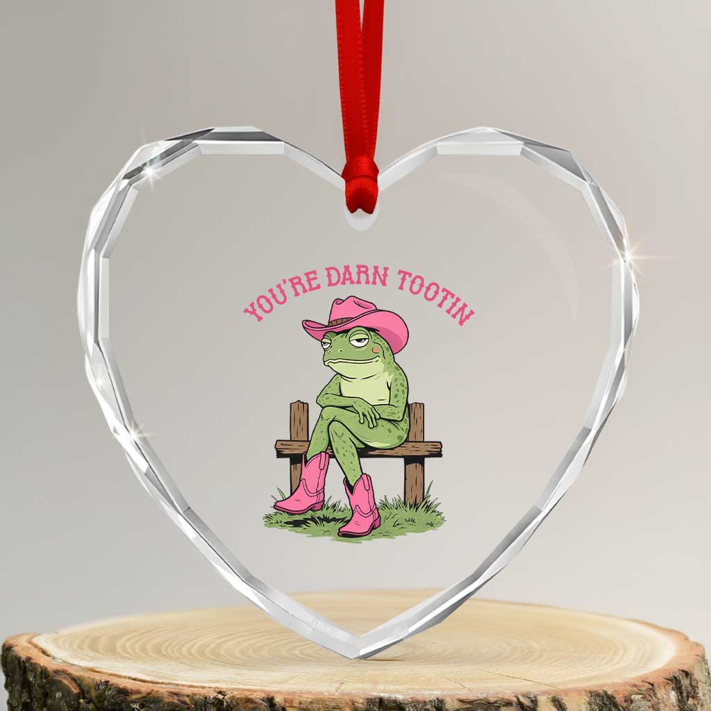 You're Darn Tootin Heart Crystal Glass Ornament Funny Cowgirl Frog Sarcastic Meme