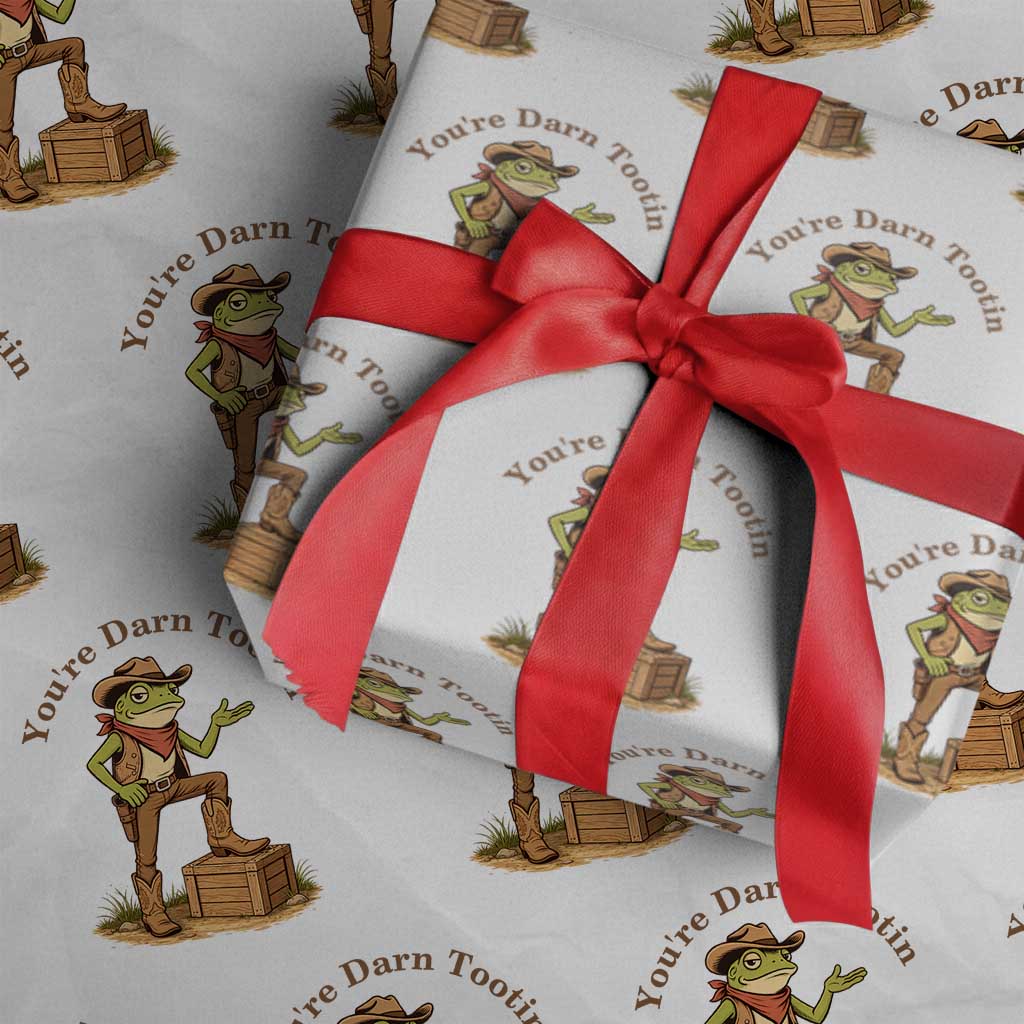 You're Darn Tootin Wrapping Paper Roll Funny Cowboy Frog Sarcastic Meme