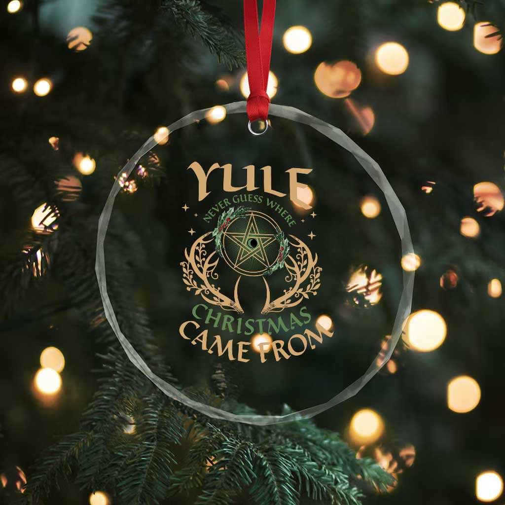 Yule Never Guess Where Xmas Come From Crystal Glass Ornament Pentagram Circle TS11