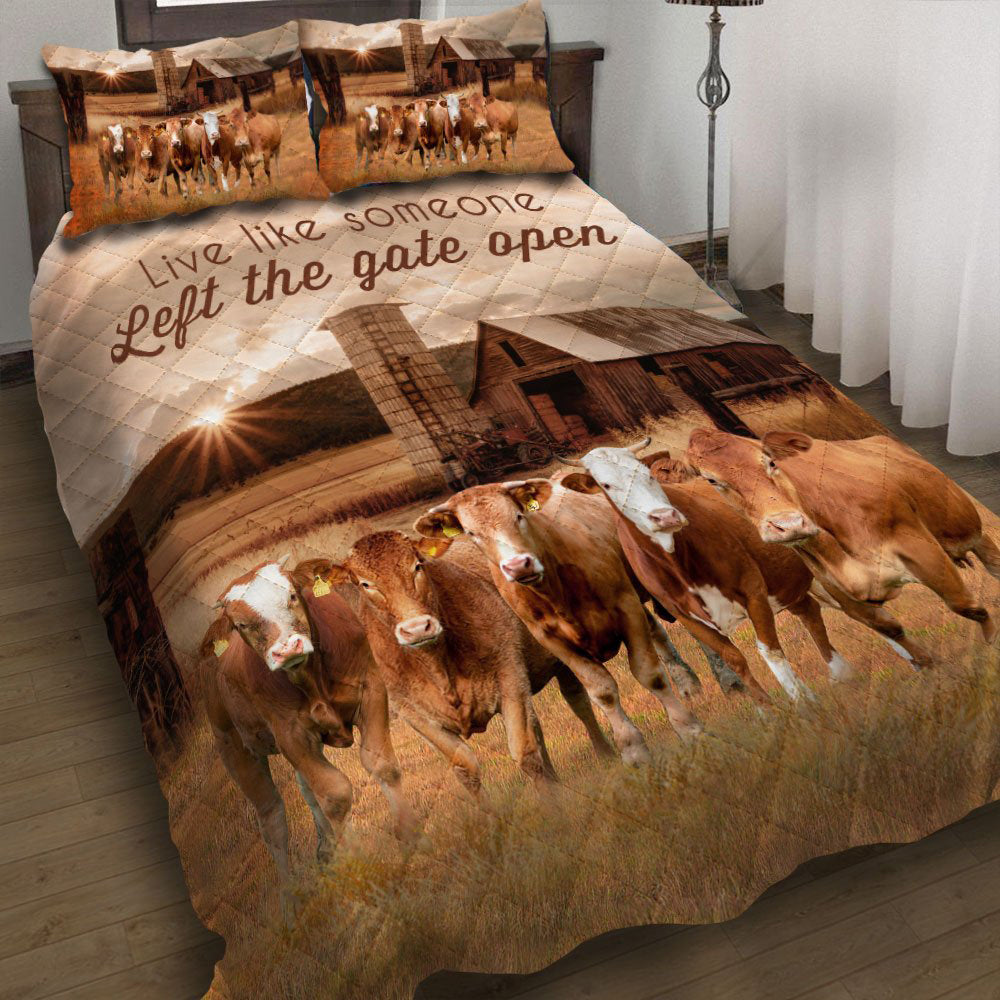 Cow Farmhouse Cattle Live Like Someone Left The Gate Open Quilt Bed Set - Wonder Print Shop