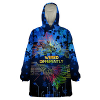 Autism Acceptance Month Neurodiversity - Wired Differently Wearable Blanket Hoodie TS07 - Wonder Print Shop