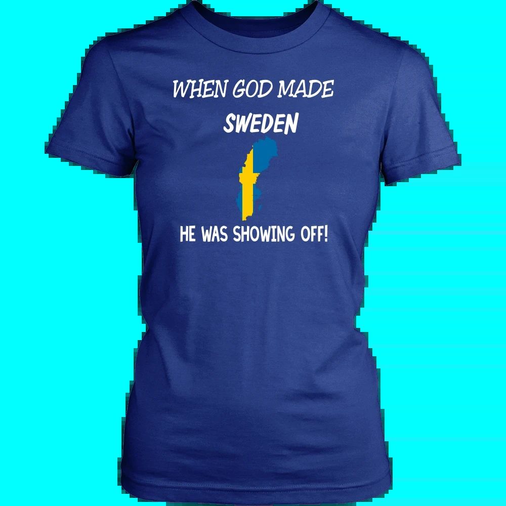 When God Made Sweden T Shirt RLT7 - Wonder Print Shop