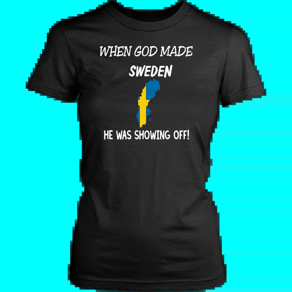 When God Made Sweden T Shirt RLT7 - Wonder Print Shop
