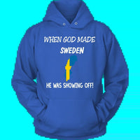 When God Made Sweden T Shirt RLT7 - Wonder Print Shop