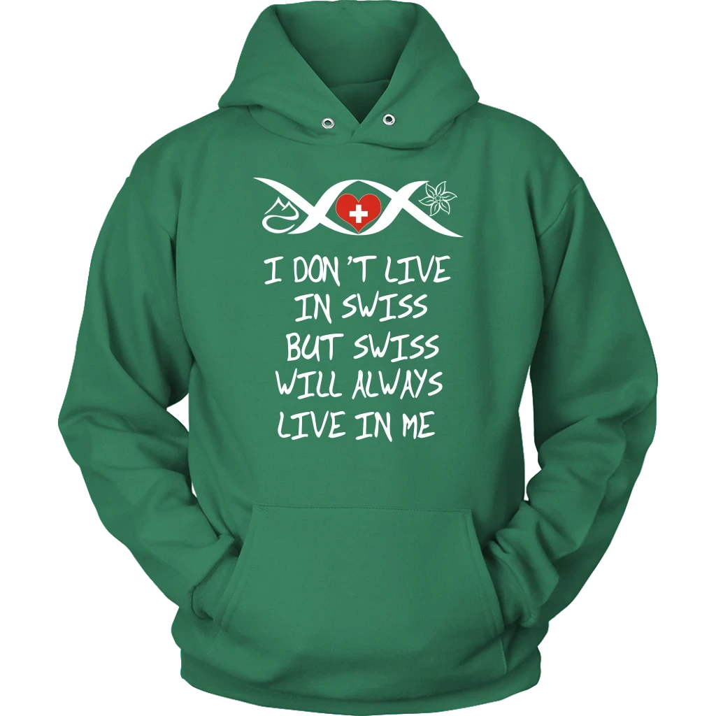 Switzerland Will Always Live In Me T Shirt RLT13 - Wonder Print Shop